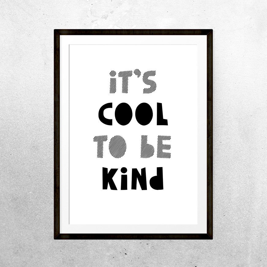 It's cool to be kind - Print - One Tiny Tribe - 4